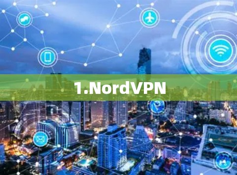 1.NordVPN 1.NordVPN