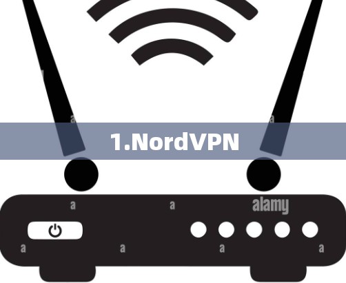 1.NordVPN 1.NordVPN