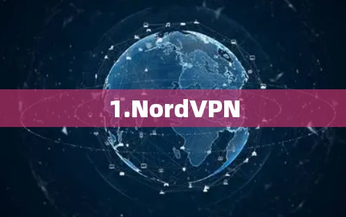 1.NordVPN 1.NordVPN